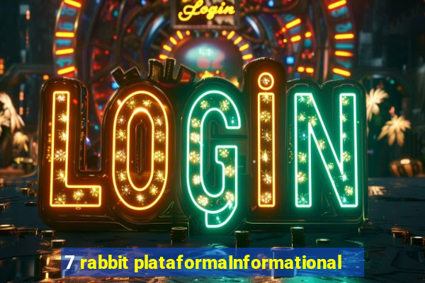 7 rabbit plataformaInformational