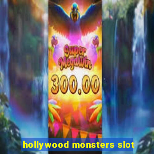 hollywood monsters slot