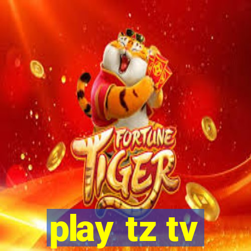 play tz tv