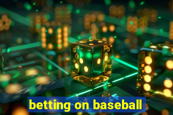 betting on baseball