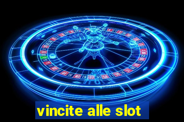 vincite alle slot