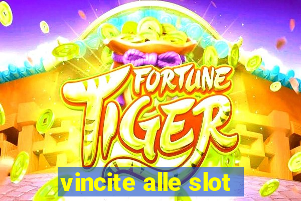 vincite alle slot