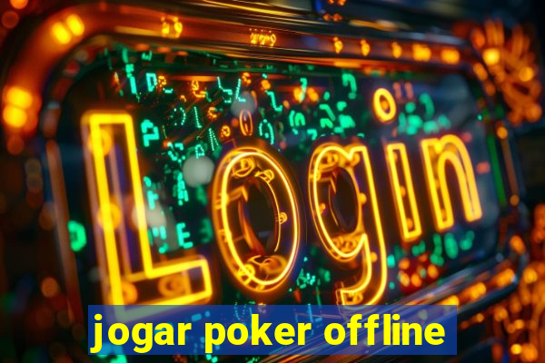 jogar poker offline