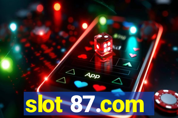 slot 87.com