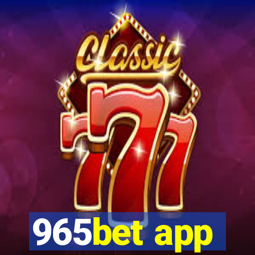 965bet app