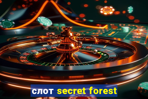 слот secret forest