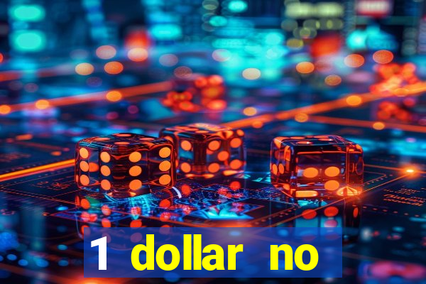 1 dollar no deposit casino