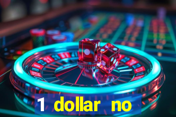 1 dollar no deposit casino