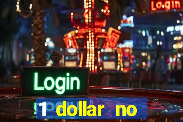 1 dollar no deposit casino