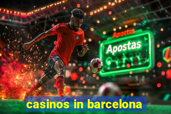 casinos in barcelona