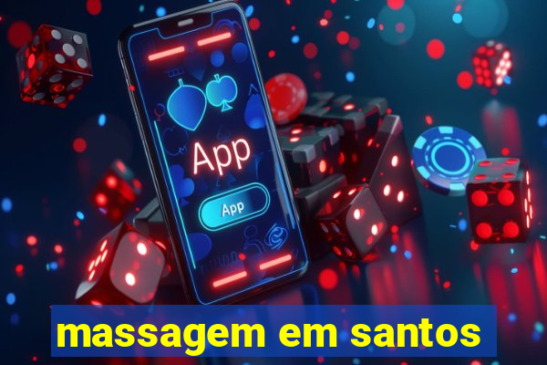 massagem em santos