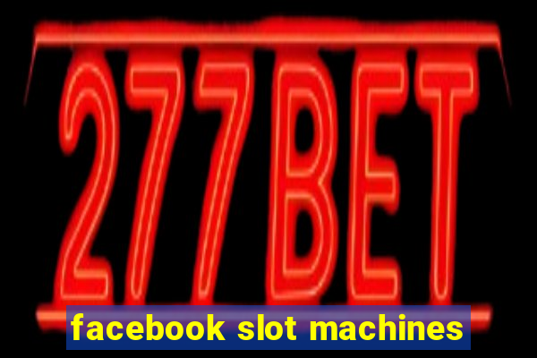 facebook slot machines