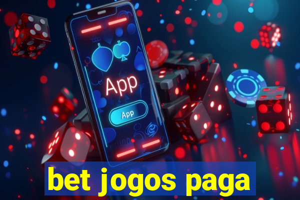 bet jogos paga