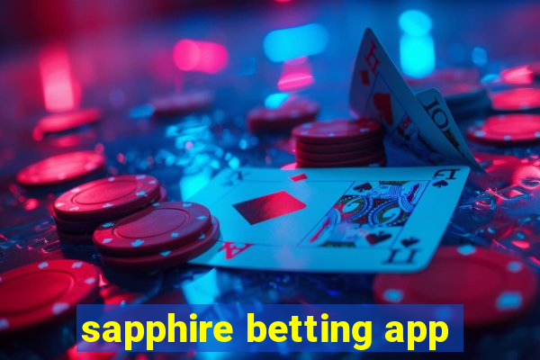 sapphire betting app