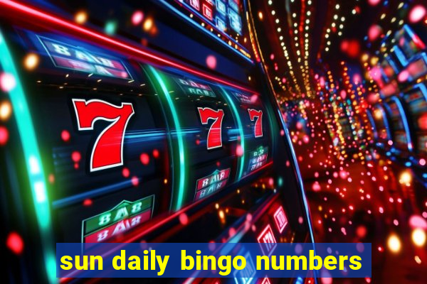 sun daily bingo numbers