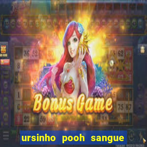 ursinho pooh sangue e mel 2 download