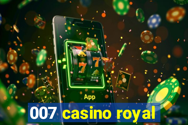 007 casino royal