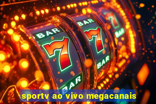 sportv ao vivo megacanais