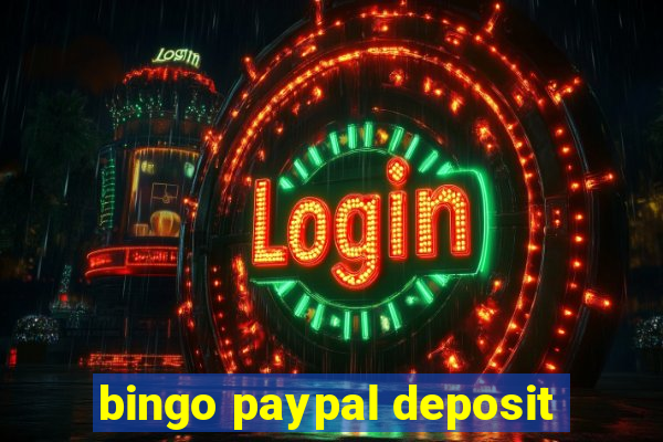 bingo paypal deposit