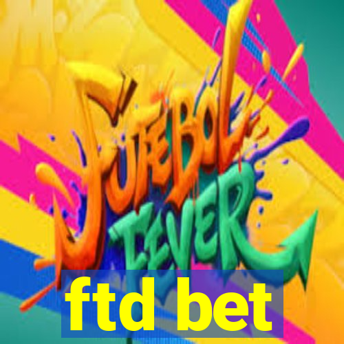 ftd bet