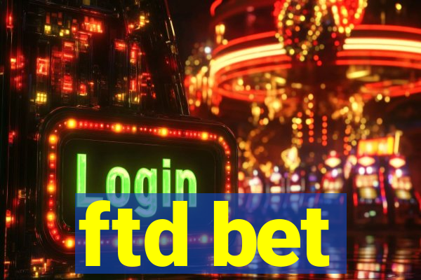 ftd bet