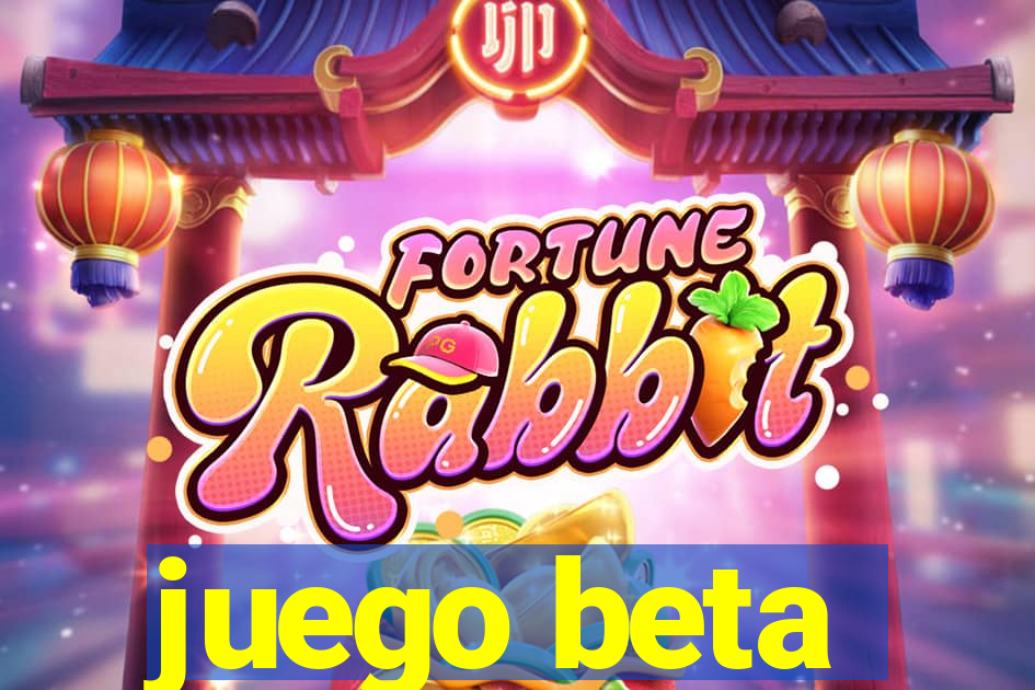 juego beta