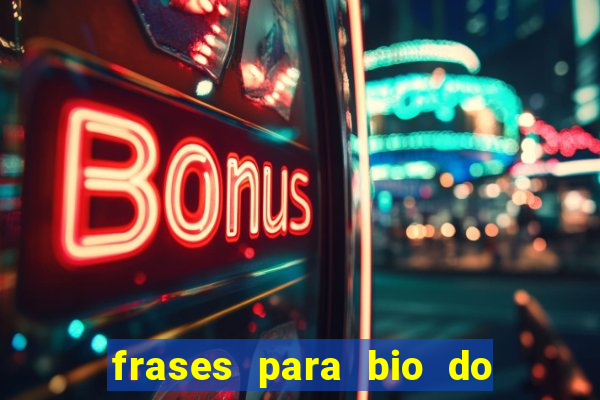 frases para bio do instagram de jogador