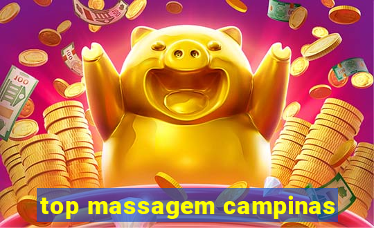 top massagem campinas