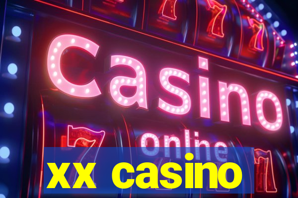 xx casino