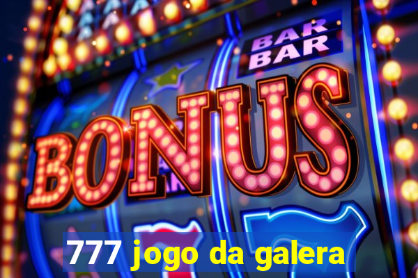 777 jogo da galera