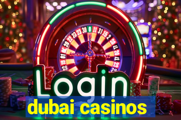 dubai casinos