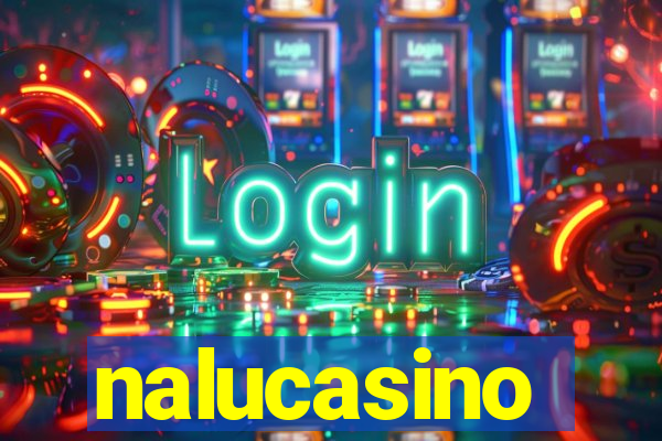 nalucasino