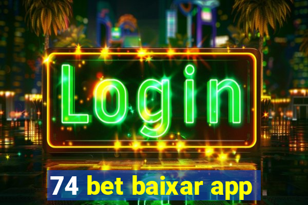 74 bet baixar app