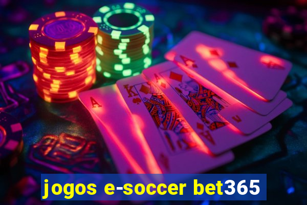 jogos e-soccer bet365