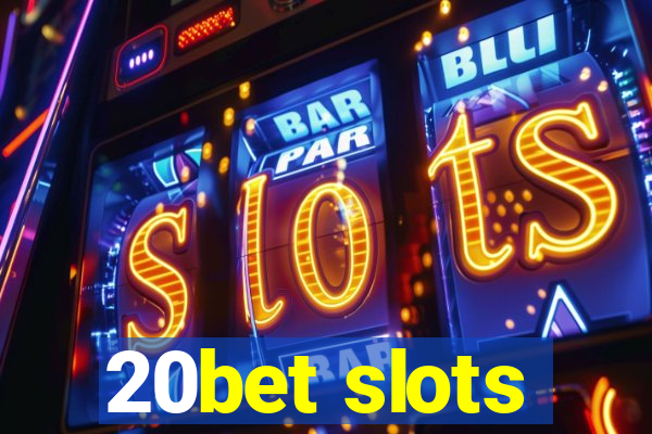 20bet slots