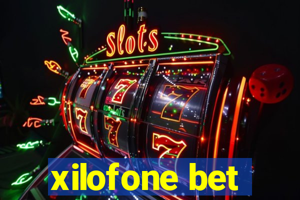 xilofone bet