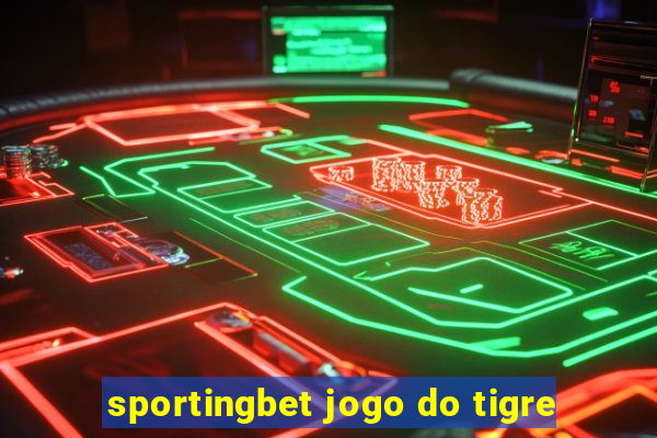 sportingbet jogo do tigre