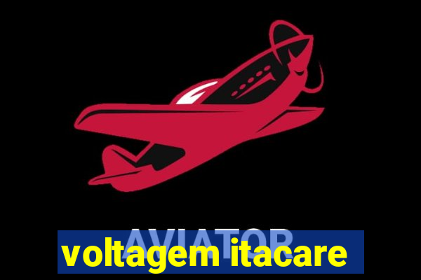 voltagem itacare