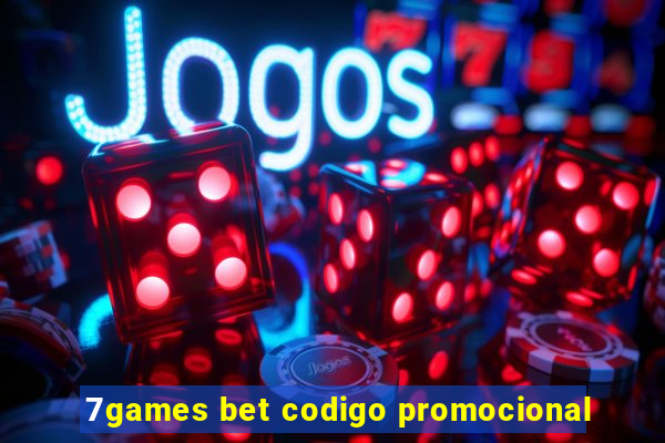 7games bet codigo promocional