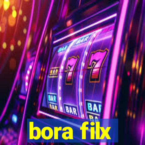 bora filx