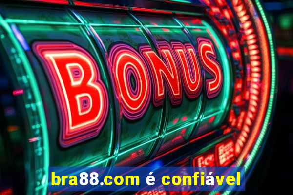 bra88.com é confiável