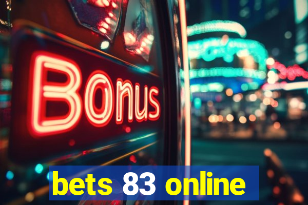 bets 83 online