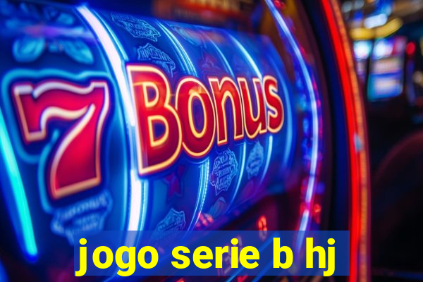 jogo serie b hj