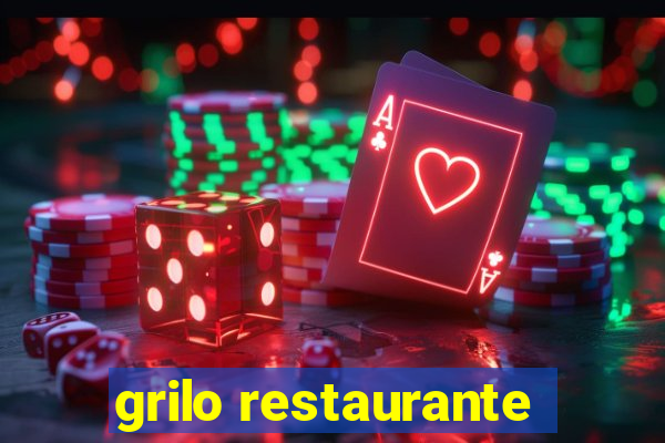 grilo restaurante