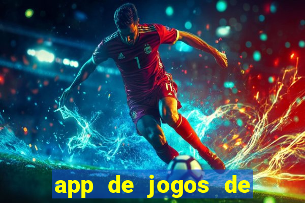 app de jogos de futebol para ganhar dinheiro