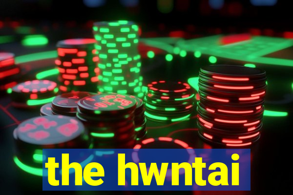 the hwntai