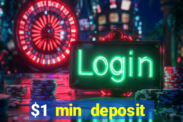 $1 min deposit casino canada