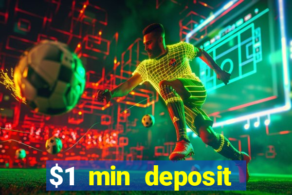 $1 min deposit casino canada