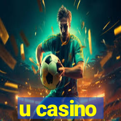 u casino