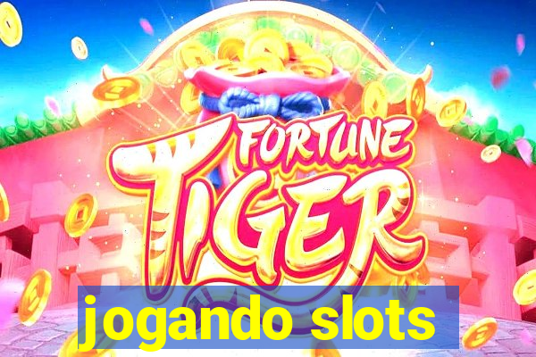 jogando slots